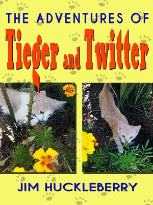 cover image of The Adventures of Tieger and Twitter